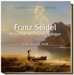 Buchcover "Franz Seidel Maler – Poet – Grenzgänger (6. bis 24. Juli 2018) "